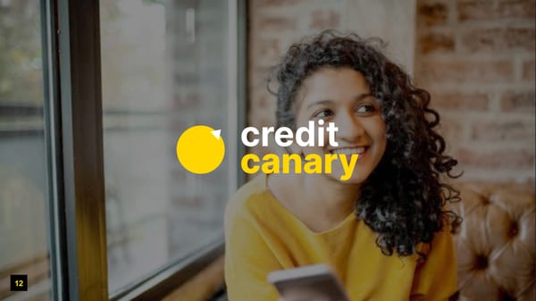 Credit Canary Pitch Deck - Page 12